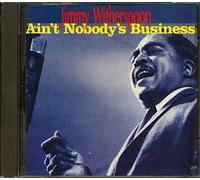 Witherspoon, Jimmy - Ain't Nobody's Business