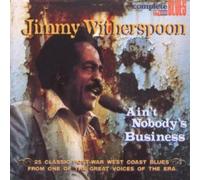 Witherspoon, Jimmy - Aint Nobodys Business