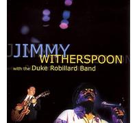 Witherspoon, Jimmy & Duke Robil - Jimmy Witherspoon & Duke Robil