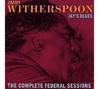 Jimmy Witherspoon – Jay's Blues: The Complete Federal Sessions – CD – King
