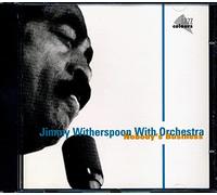 WITHERSPOON, JIMMY - NOBODY'S BUSINESS