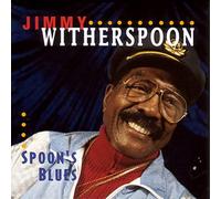 WITHERSPOON, JIMMY - Spoon S Blues