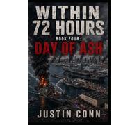 Within 72 Hours Book Four: Day of Ash