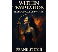 Within Temptation - Klanggewalt und Vision
