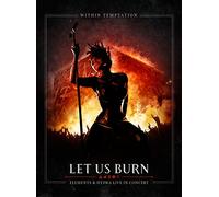 Within Temptation - Let Us Burn (Elements & Hydra Live In Concert) (2Cd+B.Ray)