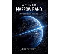 Within the Narrow Band: How Earth Stayed Habitable