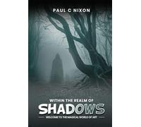 Within the Realm of Shadows