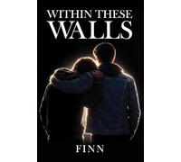 Within These Walls