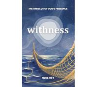 Withness: The Threads of God's Presence
