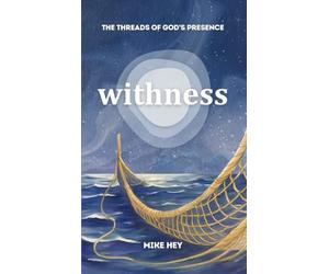 Withness: The Threads of God's Presence