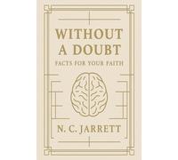 Without a Doubt: Facts for Your Faith