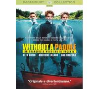 Without A Paddle - Un Tranquillo Week-End Di Vacanza by seth green