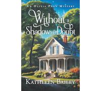 Without a Shadow of Doubt: An Olivia Penn Mystery: 5