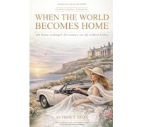 WITHOUT BORDERS: WHEN THE WORLD BECOMES HOME: 1