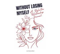 Without Losing Myself: A reflective relationship journal