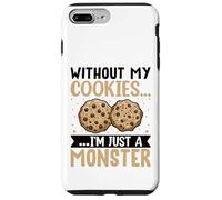 Without My Cookies I'm Just A Monster Custodia per iPhone 7 Plus/8 Plus