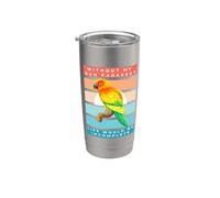 Without My Sun Parakeet Life Would Be Incomplete Bicchiere termico in acciaio inox doppia parete