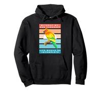 Without My Sun Parakeet Life Would Be Incomplete Felpa con Cappuccio