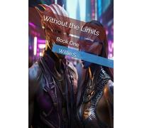 Without the Limits: Book One