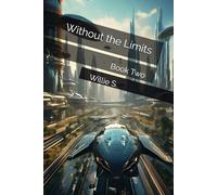 Without the Limits: Book Two