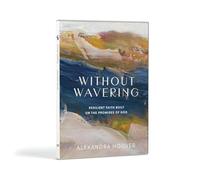 Without Wavering Dvd Set: Resilient Faith Built on the Promises of God