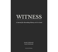 WITNESS: A Journal for Recording History As It Is Lived