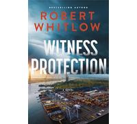 Witness Protection: A Legal Suspense Novel