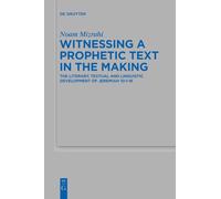 Noam Mizrahi – Witnessing a Prophetic Text in the Making – Tascabile