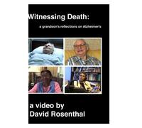 Witnessing Death: a grandson's reflections on Alzheimer's