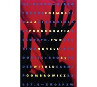Witold Gombrowicz Cosmos and Pornografia (Tascabile)
