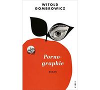 Witold Gombrowicz Renate Schmidgall Pornographie (Copertina rigida)