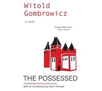 Witold Gombrowicz The Possessed (Tascabile)