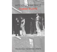 Witold Gombrowicz Three Plays (Tascabile)