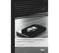Witold Gombrowski ou Gondrowsky ou quelque chose comme ça