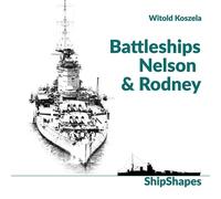 Witold Koszela Battleships Rodney & Nelson (Copertina rigida) Shipshapes