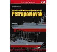 Witold Koszela The Russian ASW Guided Missile Cruiser Petropavlovsk (Tascabile)