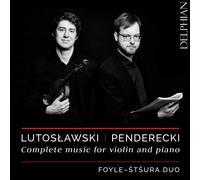 Complete Music For Violin And Piano - Foyle-Stsura Duo: Lutosla... (Audio Cd)
