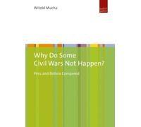 Witold Mucha Why Do Some Civil Wars Not Happen? (Tascabile)