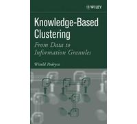 Witold Pedrycz Knowledge-Based Clustering (Copertina rigida)