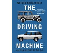 Witold Rybczynski The Driving Machine (Tascabile)