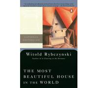 The Most Beautiful House in the World by Rybczynski, Witold
