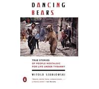 Witold Szablowski Dancing Bears (Tascabile)
