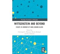 Wittgenstein and Beyond: Essays in Honour of Hans-Johann Glock