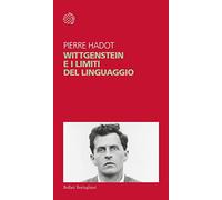 Wittgenstein e i limiti del linguaggio