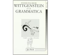 Wittgenstein e la grammatica