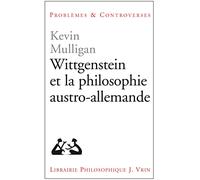 Wittgenstein Et La Philosophie Austro-Allemande