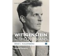 Wittgenstein for Theologians: Beyond Certainty