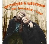WITTHUSER & WESTRUPP - DER JESUSPILZ LIVE