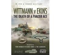 Wittmann Vs Ekins: The Death of a Panzer Ace