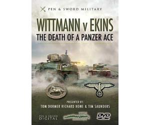 Wittmann Vs Ekins: The Death of a Panzer Ace